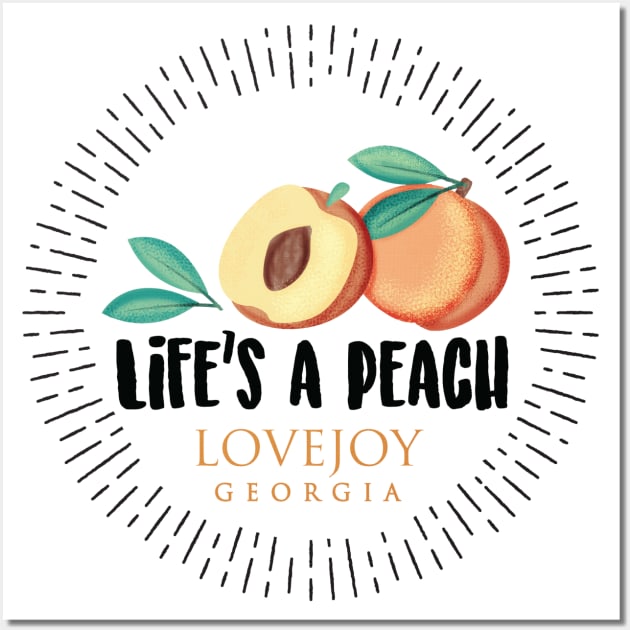 Life's a Peach Lovejoy, Georgia