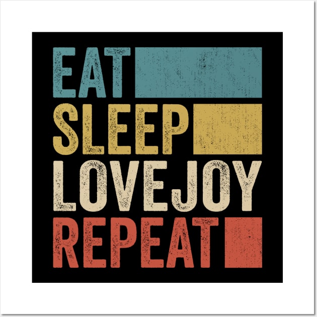 Funny Eat Sleep Lovejoy Repeat Retro Vintage