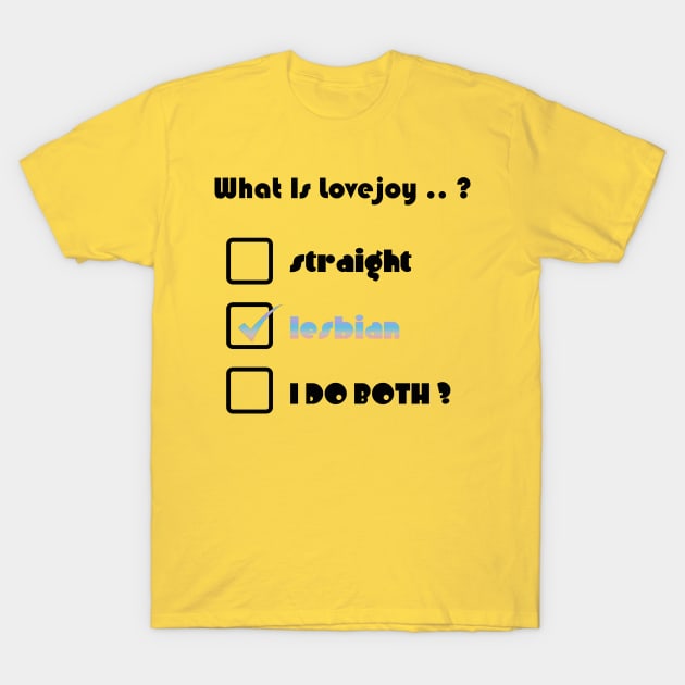what is lovejoy bars Selection  t-shirts